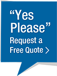 Yes Please Request a Free Quote